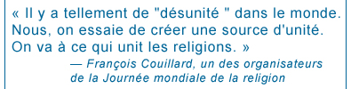 Franois Couillard, un des organisateurs de la Journe mondiale de la religion