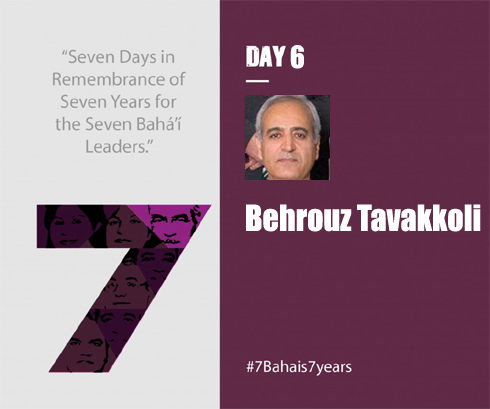 #7Bahais7years – Mr. Behrouz Tavakkoli